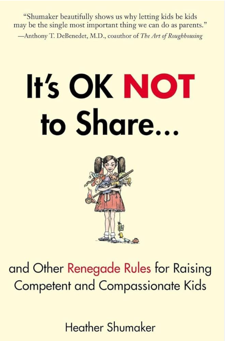 ‘It’s Okay Not to Share’, by Heather&nbsp;Shumaker