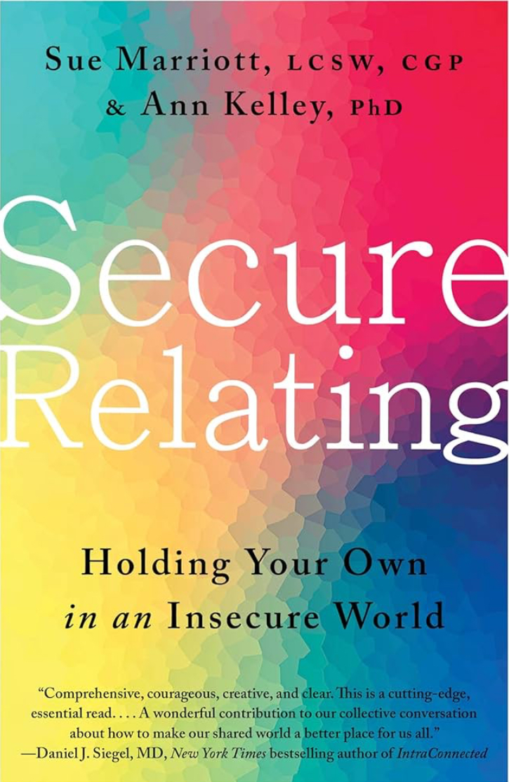 ‘Secure Relating’ by Ann Kelley and Sue&nbsp;Marriott