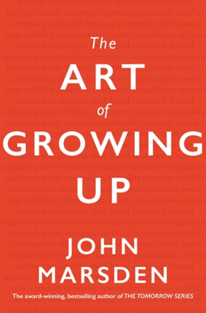 ‘The Art of Growing Up’ by John&nbsp;Marsden